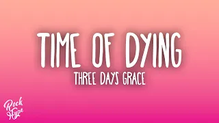Three Days Grace Time Of Dying 