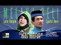 Download Lagu LAILA HASYIM ft SYAIFUL AMRI | MAS MERAH (Official Music Video) SENANDUNG DAN JOGET MELAYU DELI.
