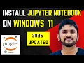 How to install Jupyter Notebook on Windows 11 2025 Updated