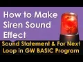 Create Siren Like Sound Effect Pitch Rise Fall GW BASIC Programing Tutorial