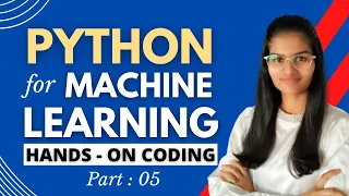 Hands on PYTHON For Machine Learning Part 5 Python Coding for ML Shambhavi Gupta