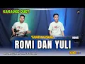 Download Lagu ROMI DAN YULI KARAOKE DUET ( TANPA VOKAL )