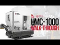 UMC-1000 Walk Through - Haas Automation Inc