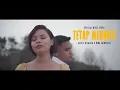 Lagu Gotlif Kelmasa _ TETAP MENANTI Ft. Rina Sainyakit (Official MV)