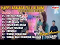 Download Lagu HAPPY ASMARA - NAN KO PAHAM, STECU STECU VIRAL FULL ALBUM TERBARU 2025 TANPA IKLAN