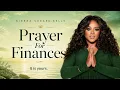 Prayer For Finances | Kierra Sheard-Kelly