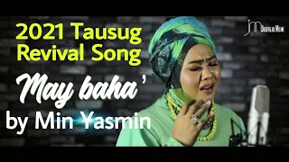 Download MIN YASMIN -  MAY BAHA' (Official Video Lyric) #TausugSulukSong MP3