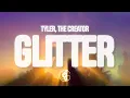 Download Lagu Glitter - Tyler, the Creator (Lyrics)