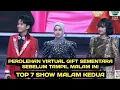 Lagu PEROLEHAN VIRTUAL GIFT SEMENTARA SEBELUM TAMPIL MALAM INI, TOP 7 SHOW MALAM KEDUA ! 7 AKADEMIA