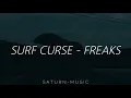 Surf Curse - Freaks | Letra (Ingles - Español)