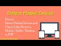 Download Lagu Detect Mobile Device or Desktop in PHP