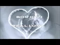 Download Lagu Bon Jovi - Real Love HD lyrics