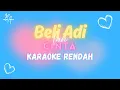Download Lagu (KARAOKE RENDAH) Beli Adi Lan Cinta - Budi Arsa