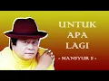 MANSYUR S - UNTUK APA LAGI || DANGDUT LAWAS || TBMusic II