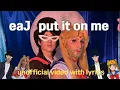 [한국어가사] eaJ - PUT IT ON ME (Sailor Moon ver.) | with Bbno$ and friends 