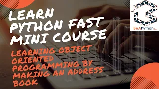 Learn Python Object Oriented Programming by building an Address Book Part 1 Tutorial Course