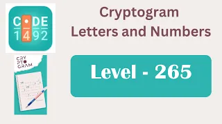 Cryptogram Level 265 Cryptogram Letters and Numbers Answers