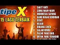 Download Lagu Tipe-X Full Album Terbaik Sepanjang Masa | Lagu Hits Pilihan Tanpa Iklan
