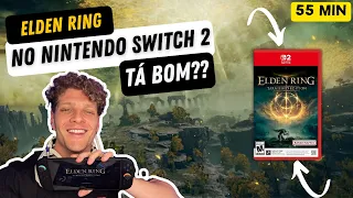 ELDEN RING no NINTENDO SWITCH 2 - INÍCIO (tá rodando bem???)