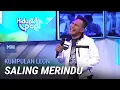 Download Lagu Kumpulan Leon - Saling Merindu | MHI (2 OGOS 2022)