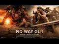 Lagu NO WAY OUT: Soldier Fighting to Survive | 2026 Full Movie | Action | Survival | English