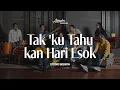 Lagu Tak 'Ku Tahu Kan Hari Esok - PKJ 241 | Atmosphere Worship (Studio Session)