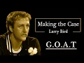 Making the Case - Larry Bird