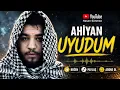 Ahiyan - Uyudum  | Arabic Afro House (COVER)