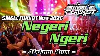 single funkot negeri ngeri hard new 2026 abdann rmx 