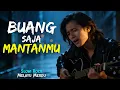 Lagu Hargai Aku, Bukan Dibandingkan | BUANG SAJA MANTANMU | Slow Rock Melayu / Lagu Malaysia / Pop Melayu