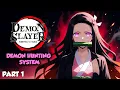 Demon Slayer The Demon Hunting System Part 1