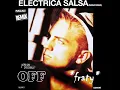 Lagu Off - Electrica Salsa (Extended version)