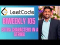 Leetcode biweekly 105 solution l Extra Characters in a String Hindi Solution
