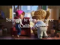Siempre te voy a Querer (Calibre 50)