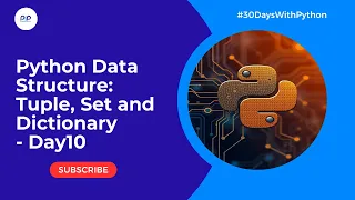 Python Data Structure Tuple Set and Dictionary - Day10