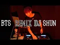 Download Lagu #1 BTS REMIX DJ MIX | DJ SHUN
