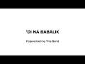 'Di Na Babalik - This Band (Lyrics & Chords)