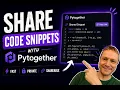 How to Share Code Snippets Instantly with PyTogether