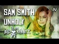 Download Lagu Sam Smith - Unholy ft. Kim Petras (BadRabbitz Remix)