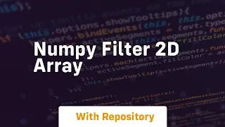 numpy filter 2d array