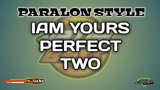 Download YG LG VIRAL - DJ IAM YOURS PERFECT TWO | DJ TIK TOK VIRAL - DJ AXL MP3