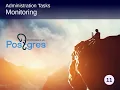 PostgreSQL DBA 1 Topic 07 Administration tasks - Performance Monitoring