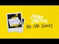 Niko Moon - NO SAD SONGS (Audio)