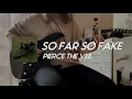 Download Lagu Pierce The Veil - So Far So Fake (Guitar Cover \u0026 Lyrics)