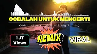  remix santai cobalah untuk mengerti obbie mesakh cover song 