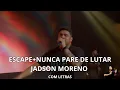 Download Lagu Escape + Nunca Pare de Lutar - Jadson Moreno (Com Letras) #jadson moreno #escape+nunca pare de lutar
