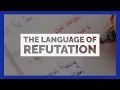 The Language of Refutation