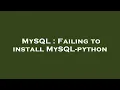 MySQL Failing to install MySQL-python