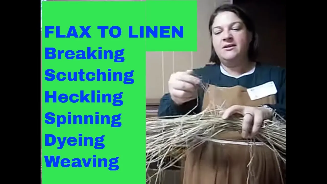 MAKING LINEN CLOTH FROM FLAX PLANT, START TO FINISH.