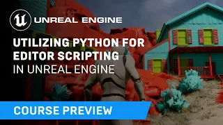 Utilizing Python for Editor Scripting in Unreal Engine